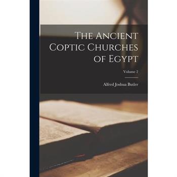 The Ancient Coptic Churches of Egypt; Volume 2