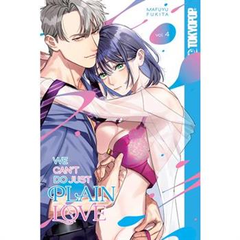 We Can't Do Just Plain Love, Volume 4