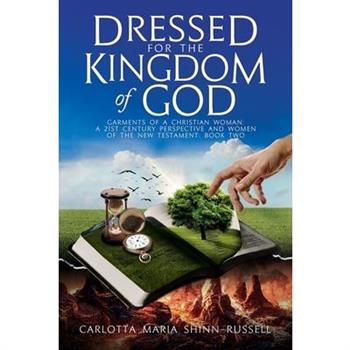 Dressed for the Kingdom of God