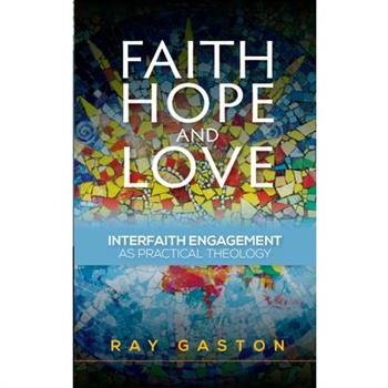 Faith, Hope and Love