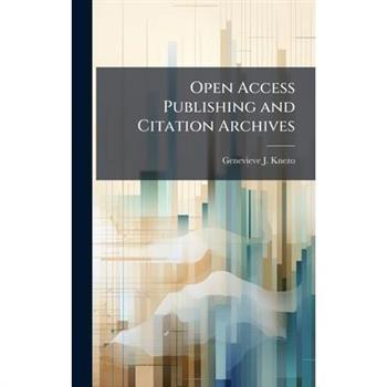 Open Access Publishing and Citation Archives
