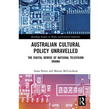 Australian Cultural Policy Unravelled