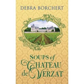 Soups of Ch璽teau de Verzat