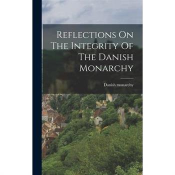 Reflections On The Integrity Of The Danish Monarchy