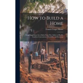 How to Build a Home