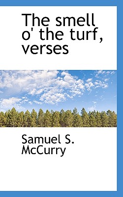 The Smell O’ the Turf, Verses