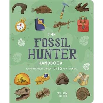 The Fossil Hunter Handbook