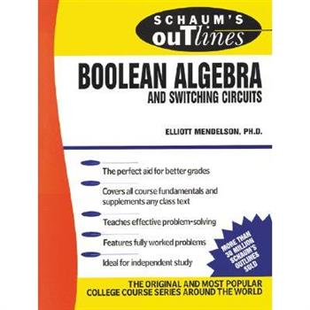 Schaum’s Outline of Boolean Algebra and Switching Circuits