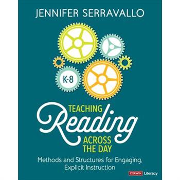 Teaching Reading Across the Day, Grades K-8
