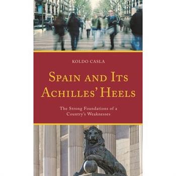 Spain and Its Achilles’ Heels