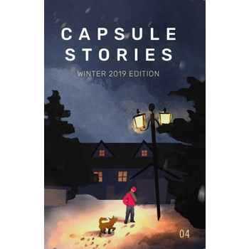 Capsule Stories Winter 2019 Edition