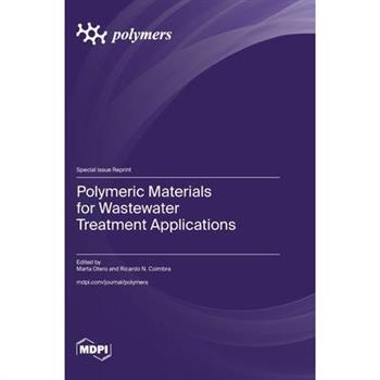 Polymeric Materials for Wastewater Treatment Applications
