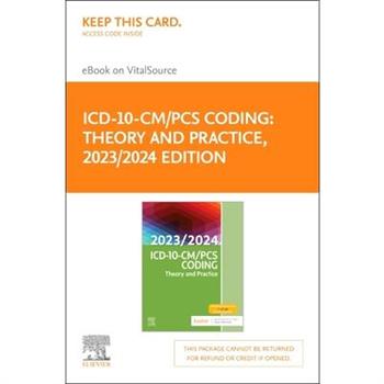 ICD-10-CM/PCs Coding: Theory and Practice, 2023/2024 Edition - Elsevier E-Book on Vitalsource (Retail Access Card)