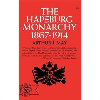 The Hapsburg Monarchy, 1867-1914