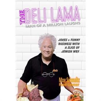 THE DELI LAMA Man Of A Million Laughs