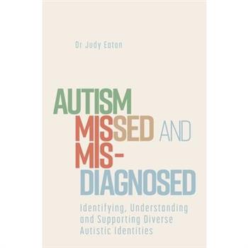 Autism Missed and Misdiagnosed