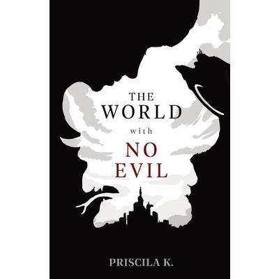 The World with No Evil