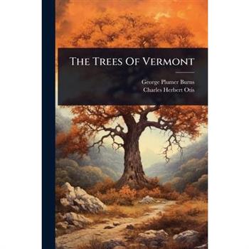 The Trees Of Vermont