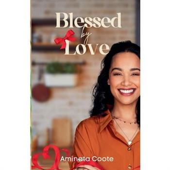 Blessed by Love