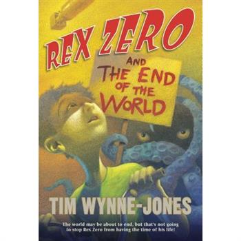 Rex Zero and the End of the World