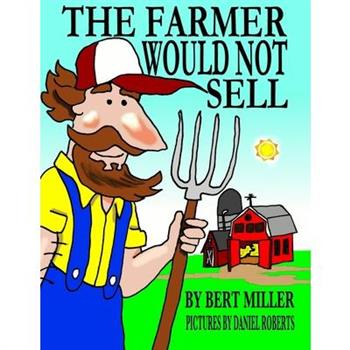 The Farmer Would Not Sell