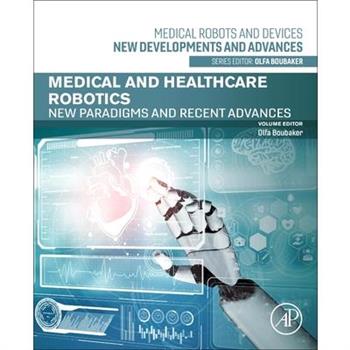 Medical and Healthcare Robotics