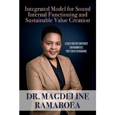 Integrated Model for Sound Internal Functioning and Sustainable Value Creation