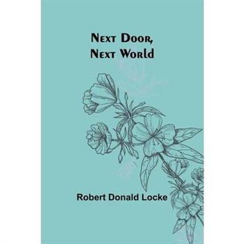 Next Door, Next World