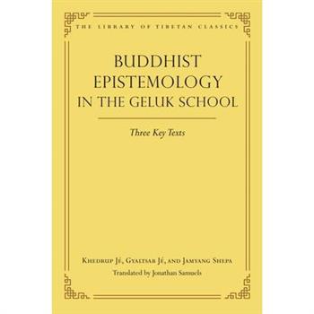 Buddhist Epistemology in the Geluk School