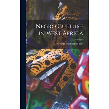 Negro Culture in West Africa