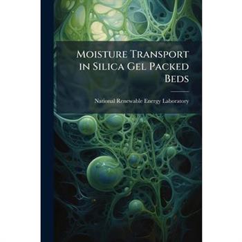 Moisture Transport in Silica Gel Packed Beds