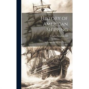 History of American Shipping