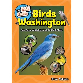 The Kids’ Guide to Birds of Washington