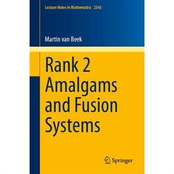 Rank 2 Amalgams and Fusion Systems