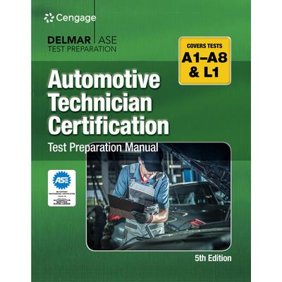 Automotive Technician Certification Test Preparation Manual