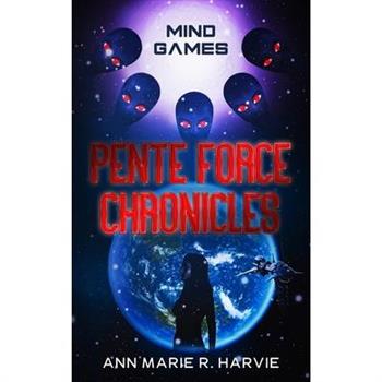 The Pente Force Chronicles