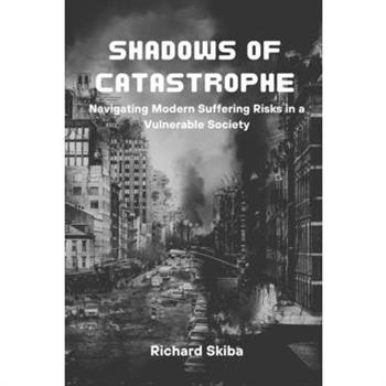 Shadows of Catastrophe