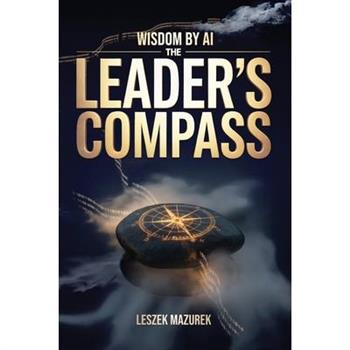 Wisdom by AI - The Leader's Compass