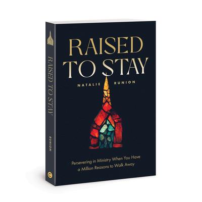 Raised to Stay