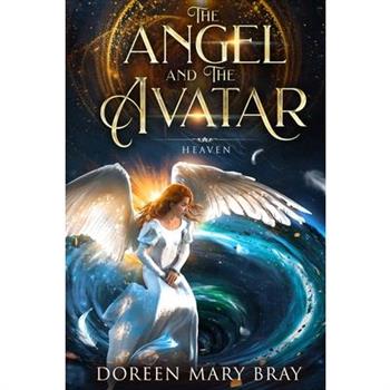 The Angel and The Avatar