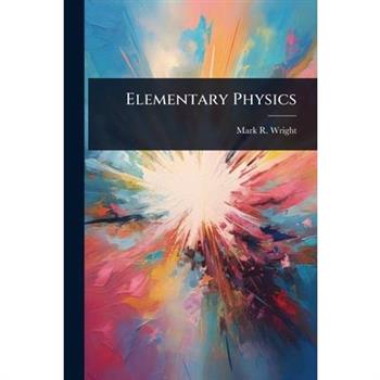 Elementary Physics