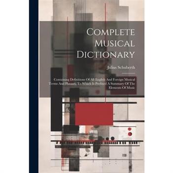 Complete Musical Dictionary