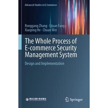 The Whole Process of E-Commerce Security Management System
