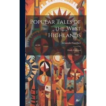 Popular Tales of the West Highlands