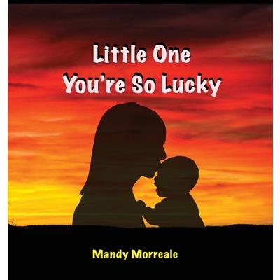 Little One You're So Lucky