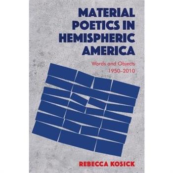 Material Poetics in Hemispheric America
