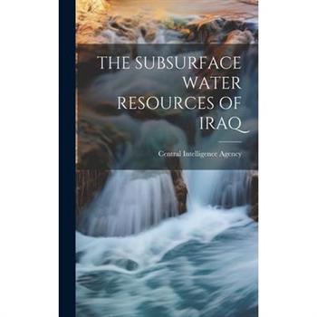 The Subsurface Water Resources of Iraq