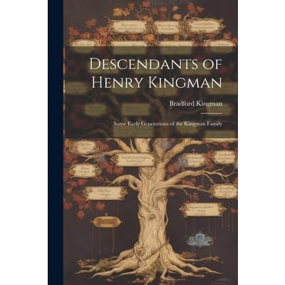 Descendants of Henry Kingman