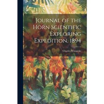 Journal of the Horn Scientific Exploring Expedition, 1894