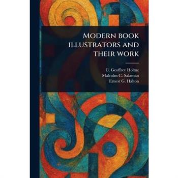 Modern Book Illustrators and Their Work